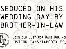 British erotic audio: Brother in law’s forbidden desire on the wedding day